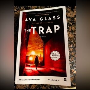 The Trap - A Novel by Ava Glass - Advanced Undercorrected Proofs - Paperback